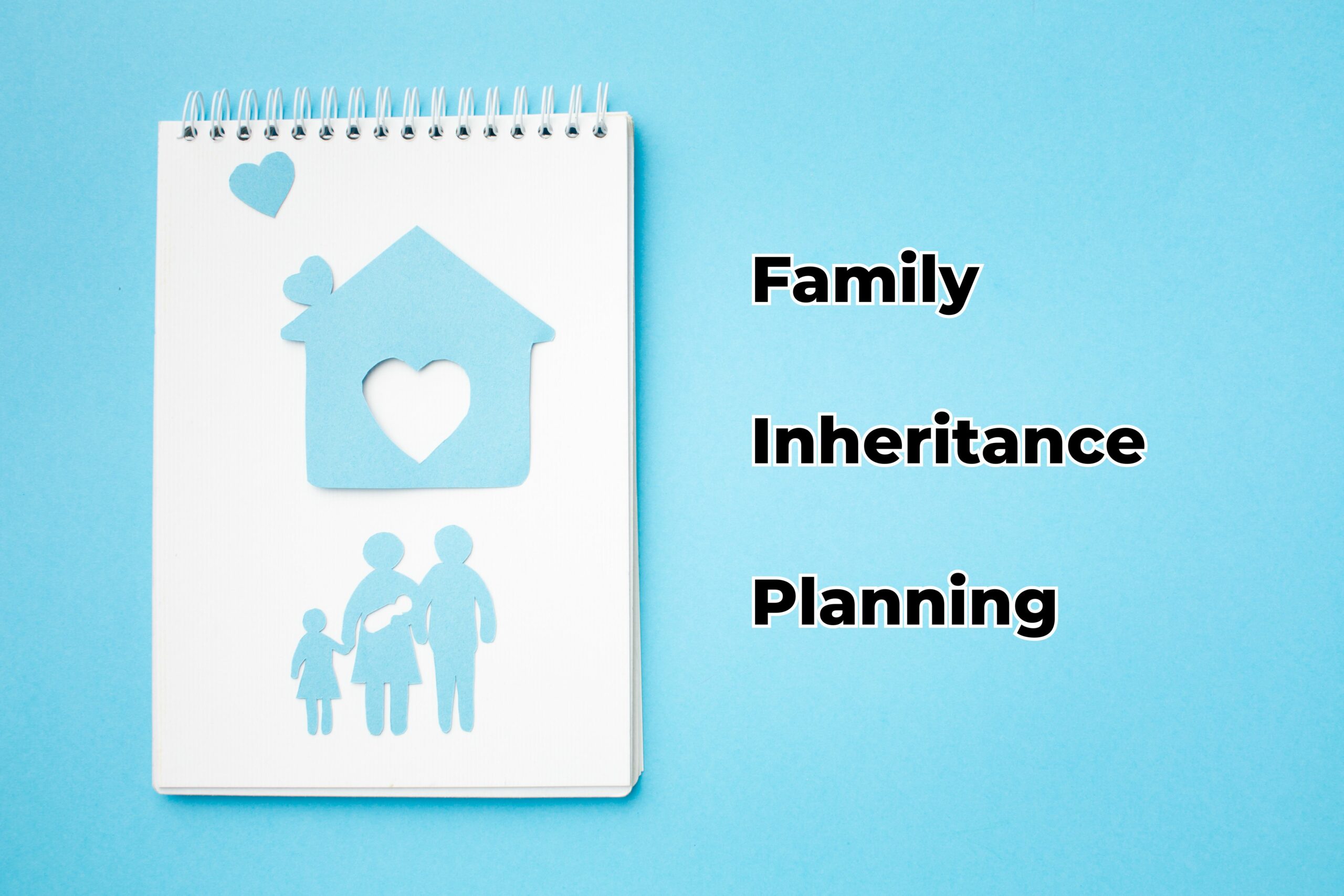 Family Inheritance Planning: Top Strategies for 2024